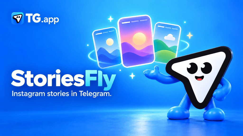 TG.app paper-plane mascot presenting illustrated story cards beside the title StoriesFly: Instagram stories in Telegram.
